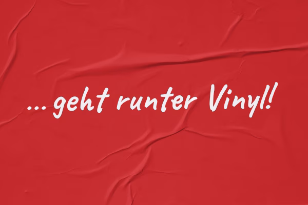 Eine Plakatwand mit dem Claim »… geht runter Vinyl«